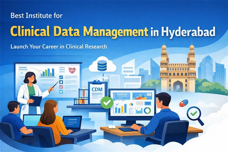 Best Institute for Clinical Data Management in Hyderabad
